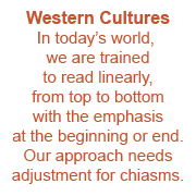 To read chiasms, our western culture reading method needs to change